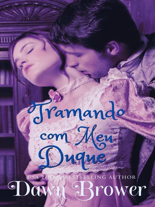 Title details for Tramando com meu Duque by Dawn Brower - Available